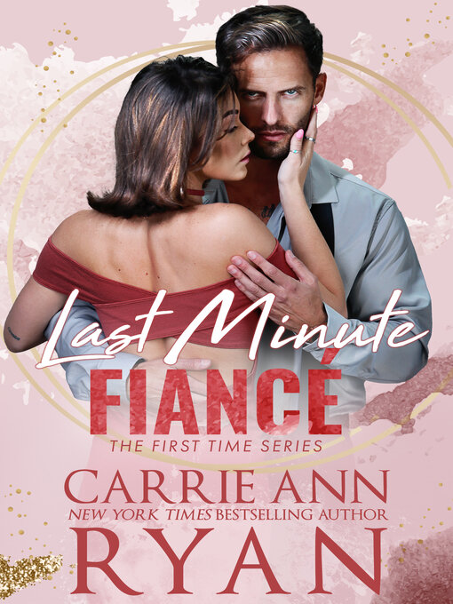 Title details for Last Minute Fiancé by Carrie Ann Ryan - Available